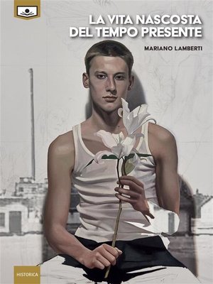 cover image of La vita nascosta del tempo presente